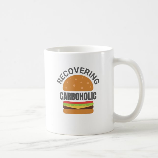 Recovering Carboholic Funny Low-Carb Keto Diet Coffee Mug (Right)