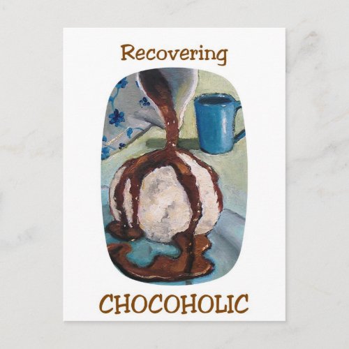 RECOVERING CHOCOHOLIC 2 POSTCARD