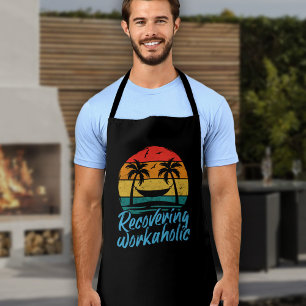 Recovering Workaholic Funny Vacation Apron