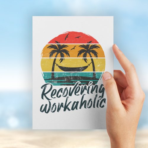 Recovering Workaholic  Funny Vacation Postcard