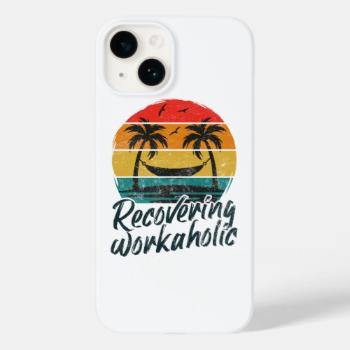 Recovering Workaholic  Lazy Days Vacation Case_Mate iPhone 14 Case