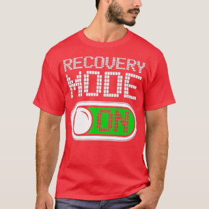 Recovery Mode On Get Well Funny Injury gift  T-Shirt