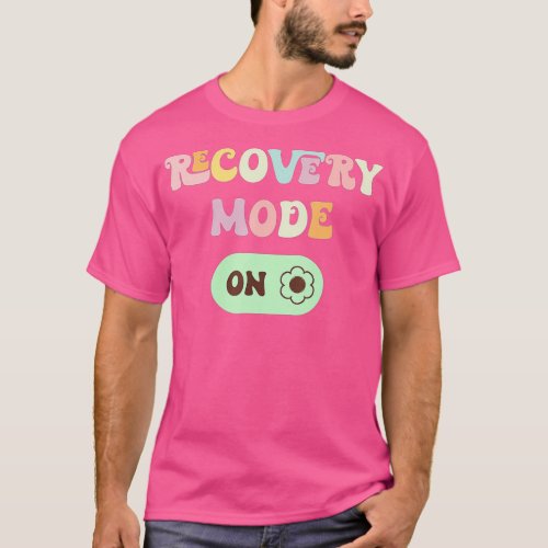 Recovery Mode On  Get Well  Funny Injury Men Women T_Shirt