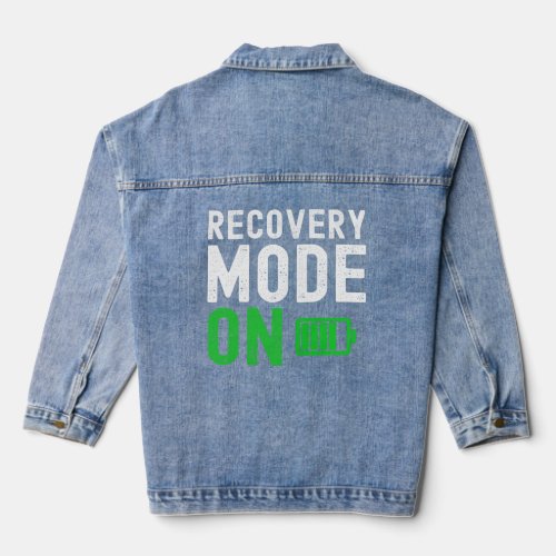 Recovery Mode On Get Well Soon  Injury Dad Man Wom Denim Jacket