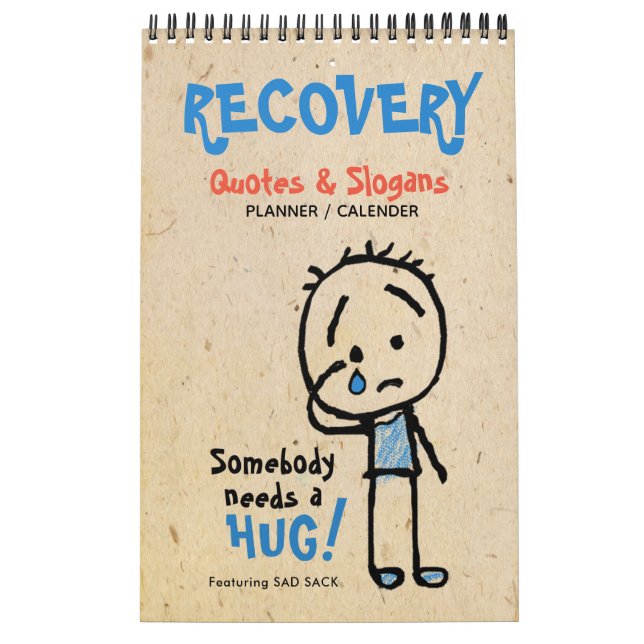 Recovery Quote stick figure Progress Gift Planner Calendar (Cover)