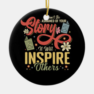 Recovery Sober Your Story Will Inspire Alcoholism Ceramic Ornament