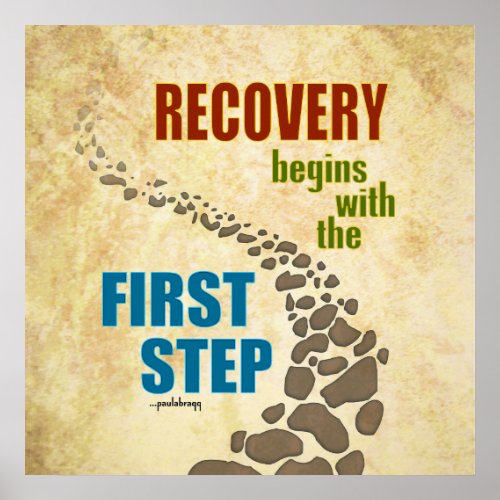 Recovery the First Step 12 step drug free Poster