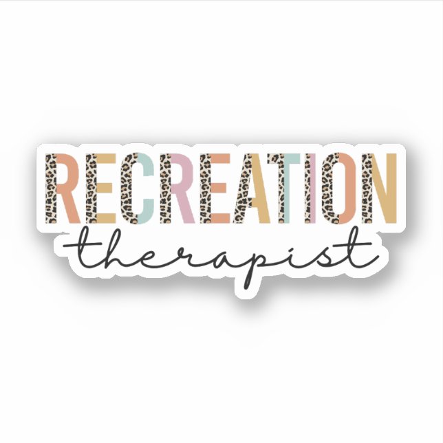 Recreation Therapist Gift, Recreational Therapy  Sticker (Front)
