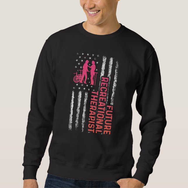 Recreational Therapist Recreation Therapy Rt  18 Sweatshirt (Front)