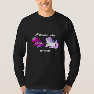 Recruiter Purple Squirrel Unicorn Hunter T-Shirt