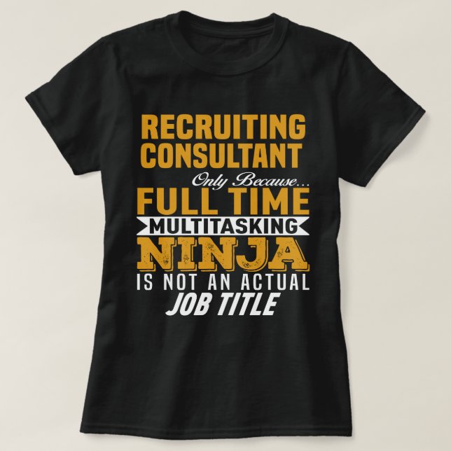 Recruiting Consultant T-Shirt (Design Front)