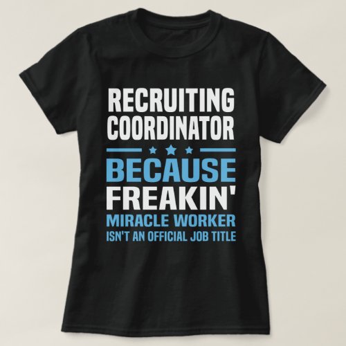 Recruiting Coordinator T_Shirt