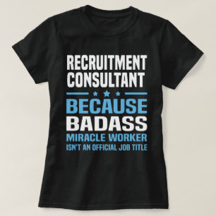 Recruitment Consultant T-Shirt