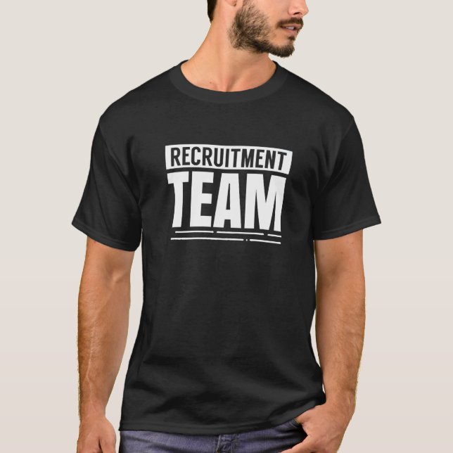Recruitment Team Headhunter Recruiter Hr Recruiter T-Shirt (Front)