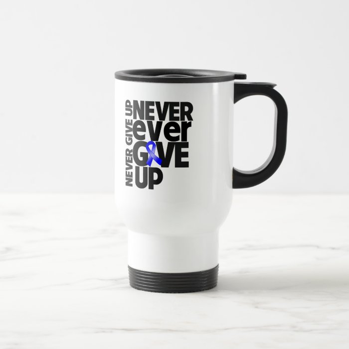 Rectal Cancer Never Ever Give Up Coffee Mugs