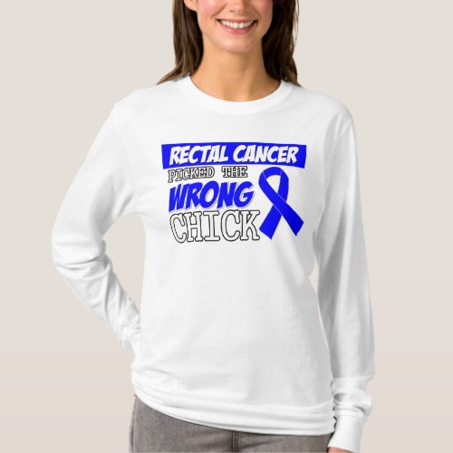Rectal Cancer Picked The Wrong Chick T_Shirt