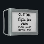Rectangular Belt Buckle 3"x2" Custom Gifts for Him<br><div class="desc">Custom Gifts for Him personalized Rectangular Belt Buckle. Upload logo,  photo,  image,  design and add your own text to make your own personalised birthday,  Christmas,  Father's Day,  Valentine's Day celebration,  office gifts for him (man,  men,  husband,  boyfriend,  father,  dad,  young man,  son).</div>