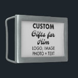 Rectangular Belt Buckle 3"x2" Custom Gifts for Him<br><div class="desc">Custom Gifts for Him personalized Rectangular Belt Buckle. Upload logo,  photo,  image,  design and add your own text to make your own personalised birthday,  Christmas,  Father's Day,  Valentine's Day celebration,  office gifts for him (man,  men,  husband,  boyfriend,  father,  dad,  young man,  son).</div>