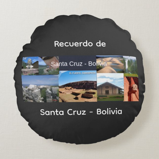 Recuerdo de Santa Cruz Bolivia Round Pillow (Front)