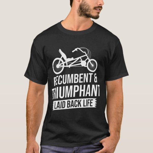 Recumbent Bike Gift Bicycle Trike Biker T_Shirt