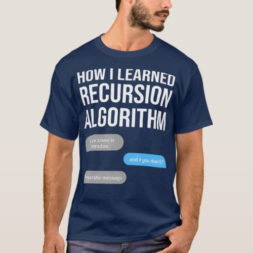 recursion algorithm Data Science Data Scientist T_Shirt