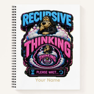 Recursive Thinking Personalized Funny Overthinking Notebook