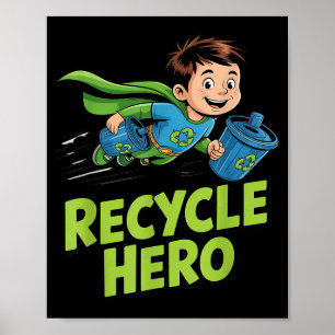 Recycle hero kids earth day poster