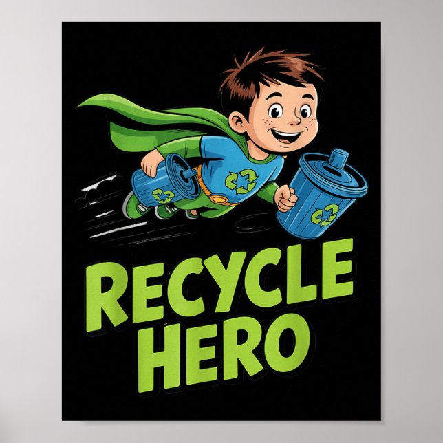 Recycle hero kids earth day  poster (Front)