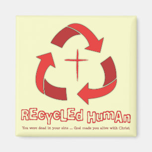 Recycle human magnet