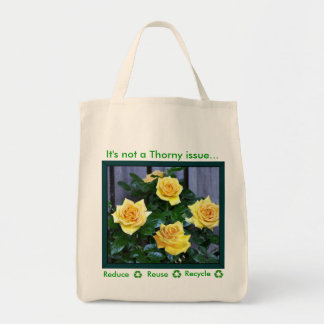 Recycle It's not a thorny issue Tote Bag