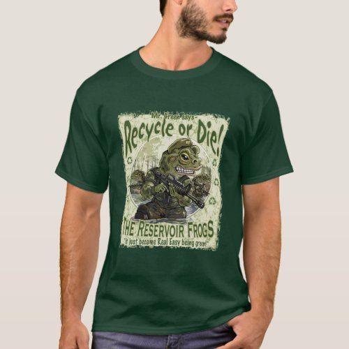 Recycle or Die Frogs T_Shirt