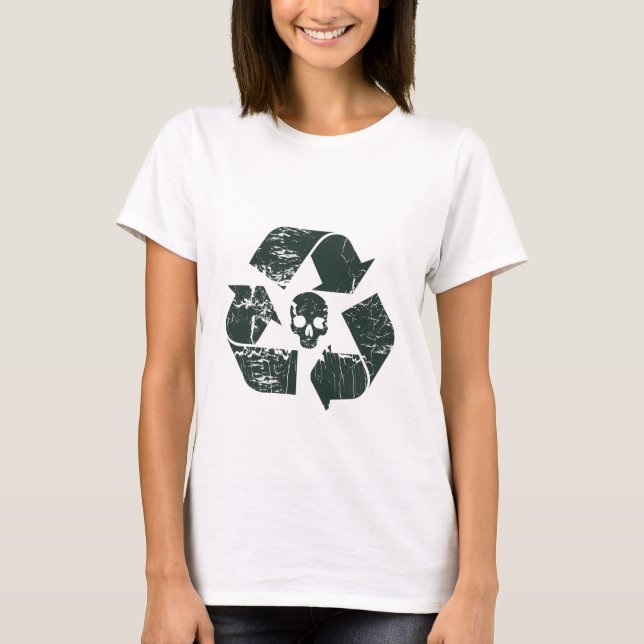 Recycle or Die! T-Shirt (Front)