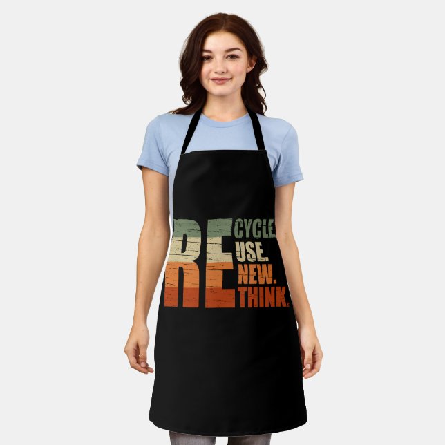 Recycle reduce reuse renew rethink apron (Worn)