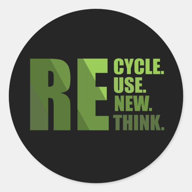 Recycle reduce reuse renew rethink classic round sticker (Front)