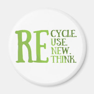 Recycle reduce reuse renew rethink magnet