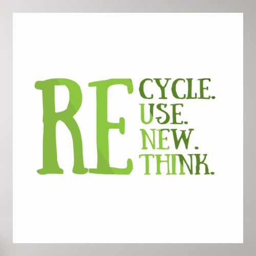 Recycle reduce reuse renew rethink poster