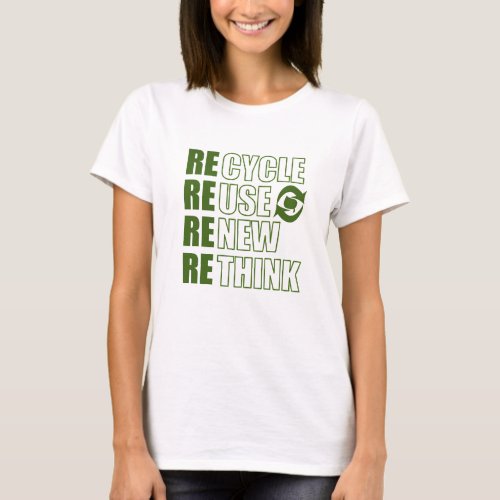 Recycle reduce reuse renew rethink T_Shirt