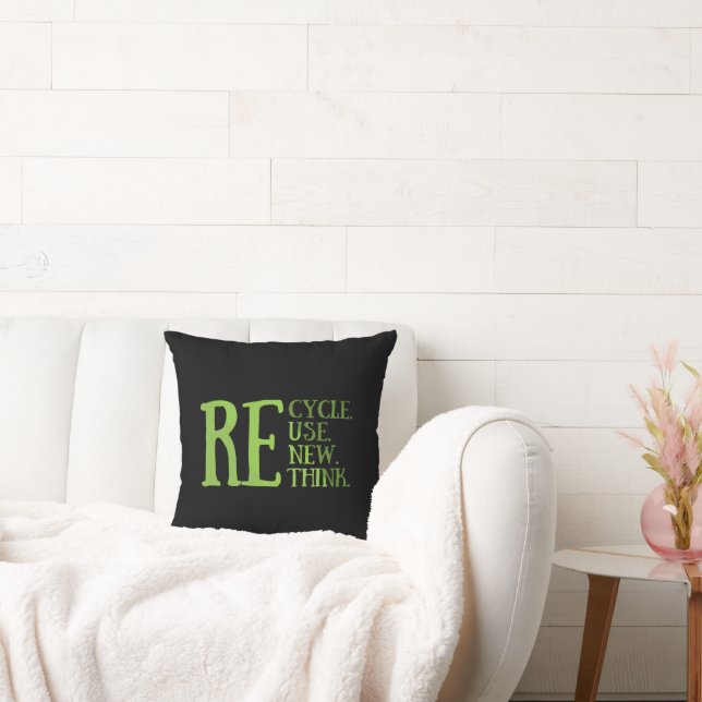 Recycle reduce reuse renew rethink throw pillow (Couch)