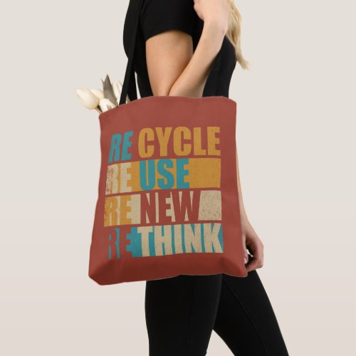 Recycle reduce reuse renew rethink tote bag