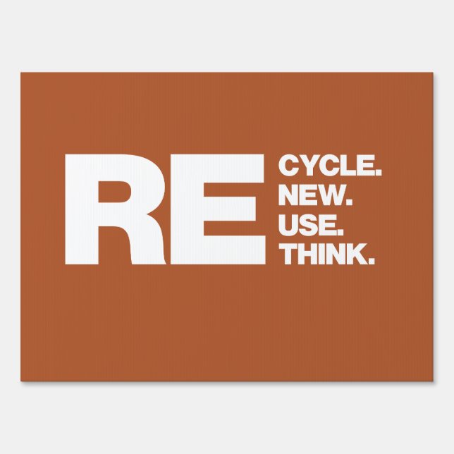 Recycle Renew Reuse Rethink (Batteries - Brown) Sign (Front)
