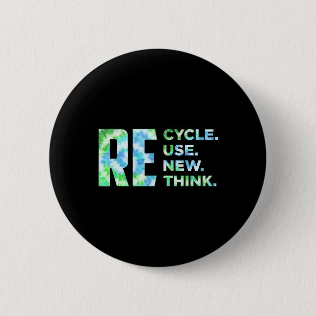 Recycle Reuse Renew Rethink Crisis Environmental A Button (Front)