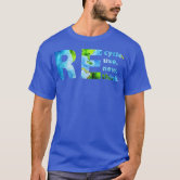 Recycle Reuse Renew Rethink Crisis Environmental T-shirt