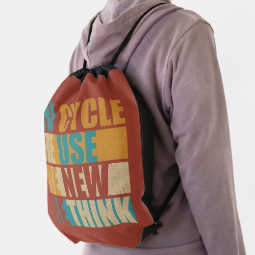 recycle reuse renew rethink drawstring bag