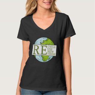 Recycle Reuse Renew Rethink Earth Day Climate Prot T-Shirt