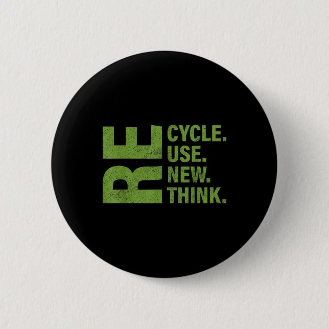 Recycle Reuse Renew Rethink Earth Day Environmenta Button (Front)