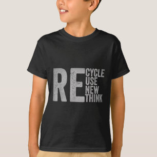 Recycle Reuse Renew Rethink Earth Day Environmenta T-Shirt
