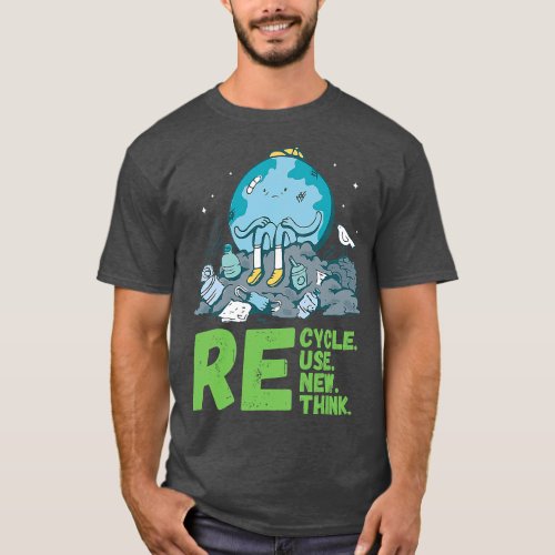 Recycle Reuse Renew Rethink Earth Day Environmenta T_Shirt