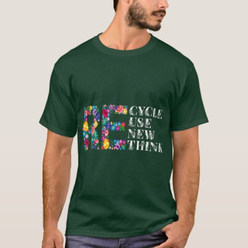 Recycle Reuse Renew Rethink Earth Day Recycle Shir T_Shirt