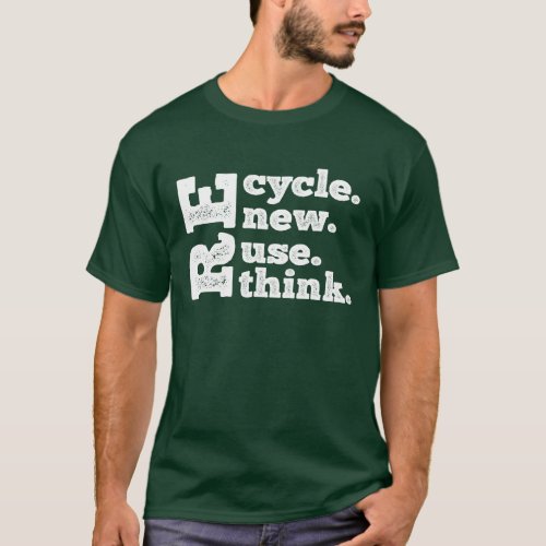 Recycle Reuse Renew Rethink Earth Day  T_Shirt