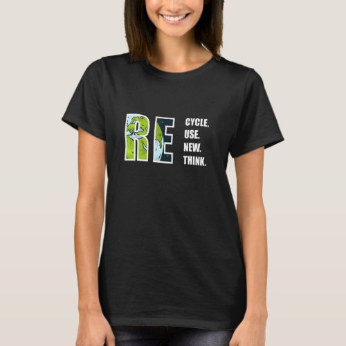 Recycle Reuse Renew Rethink Earthday 2023 Envir T_Shirt
